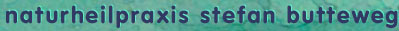 Naturheilpraxis Stefan Butteweg